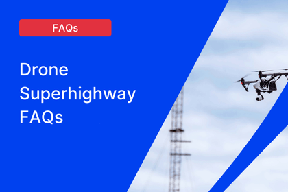 drone superhighway faq resource graphic